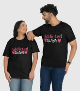 Addicted to Her And Him Unisex Half Sleeve T-Shirts (Pack of 2)